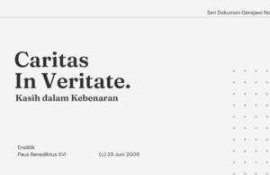 dokumen gereja seri dokumen gerejawi no 89 caritas in veritate kasih dalam kebenaran