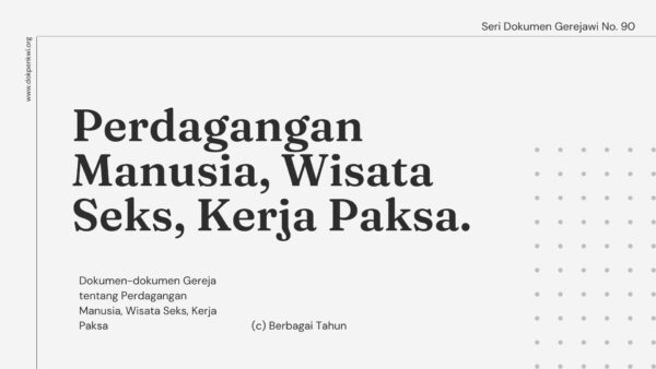 DG 90 dokumen gereja seri dokumen gerejawi no 90 perdagangan manusia wisata seks kerja paksa