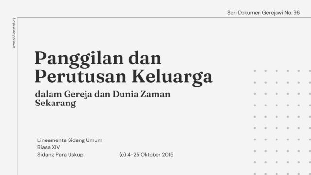 dokumen gereja seri dokumen gerejawi no 96 panggilan dan perutusan keluarga dalam dunia dan dunia zaman sekarang