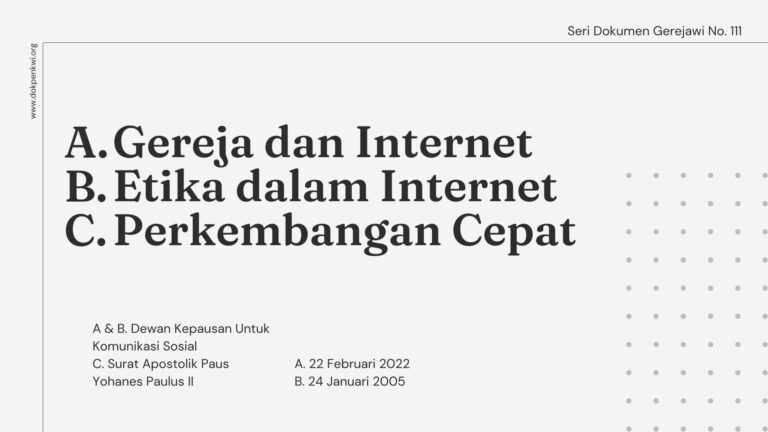 Seri Dokumen Gerejawi No. 111: (A) Gereja dan Internet, (B) Etika dalam Internet, (C) Perkembangan Cepat