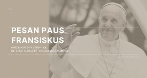 pesan paus fransiskus untuk hari doa sedunia dan refleksi terhadap perdagangan manusia