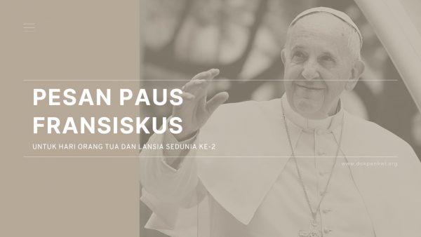 Francis Lansia 2 pesan paus fransiskus untuk hari orang tua dan lansia sedunia