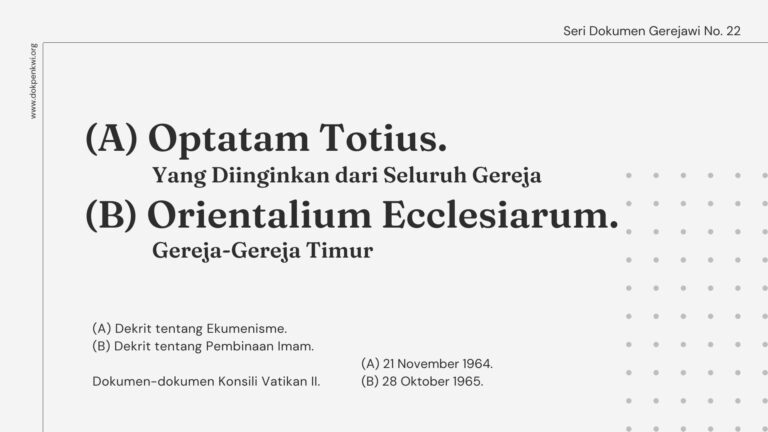 Seri Dokumen Gerejawi No. 22: (A) Optatam Totius ; (B) Orientalium Ecclesiarum