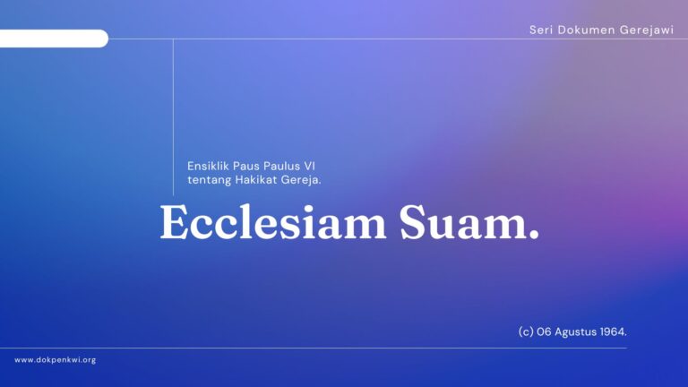 Ecclesiam Suam: Ensiklik Paus Paulus VI tentang Hakikat Gereja