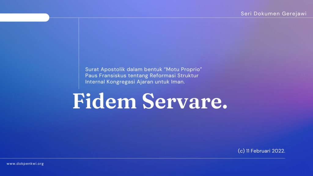 Fidem Servare Departemen Dokumentasi dan Penerangan KWI