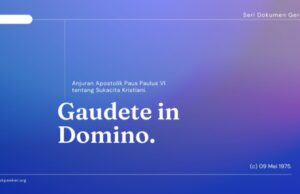 Gaudete in Domino: Anjuran Apostolik Paus Paulus VI tentang Sukacita Kristiani