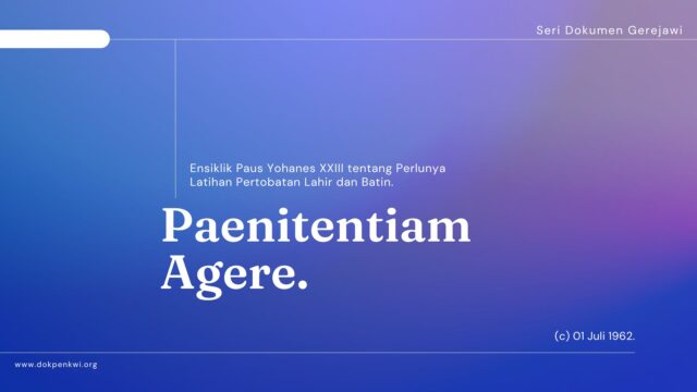 Paenitentiam Agere: Ensiklik Paus Yohanes XXIII tentang Perlunya Latihan Pertobatan Lahir dan Batin