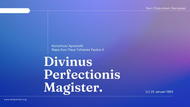 seri dokumen gerejawi divinus perfectionis magister konstitusi apostolik paus yohanes paulus ii