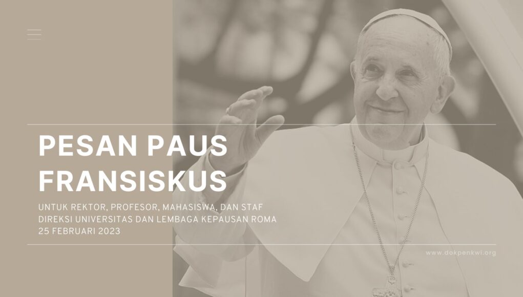 pesan paus fransiskus untuk rektor profesor mahasiswa staf direksi universitas lembaga kepausan roma