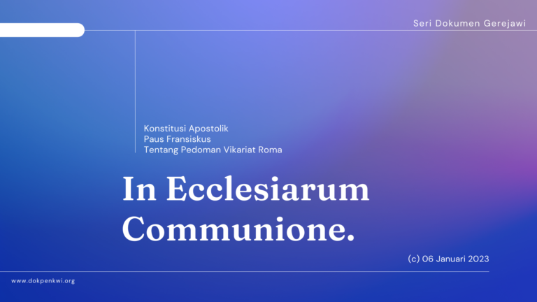 In Ecclesiarum Communione: Konstitusi Apostolik Paus Fransiskus tentang Pedoman Vikariat Roma