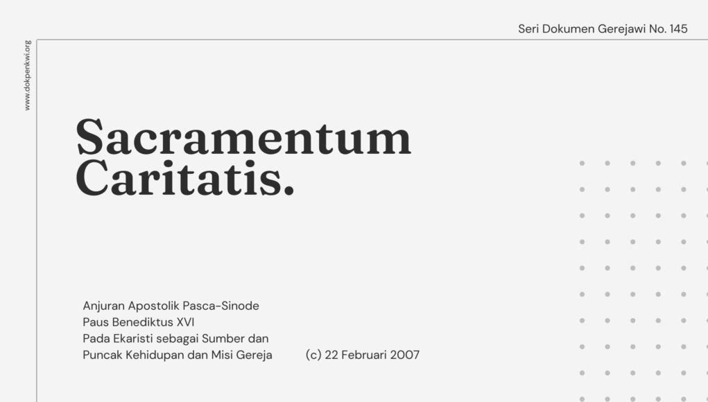 Seri Dokumen Gerejawi No. 145: Sacramentum Caritatis