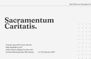 Seri Dokumen Gerejawi No. 145: Sacramentum Caritatis